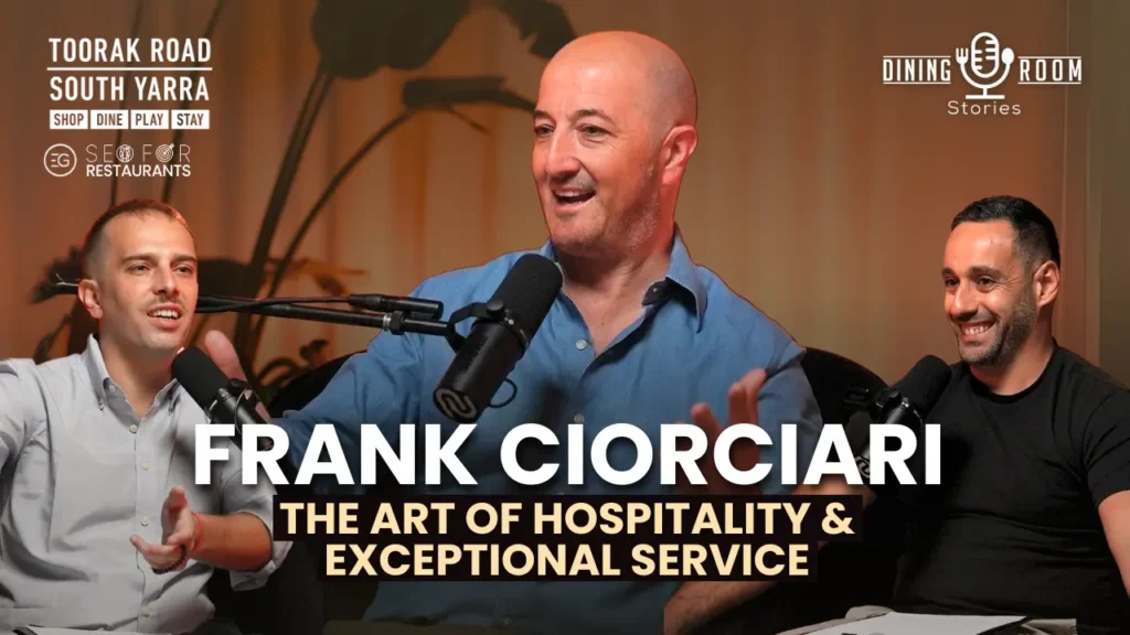 Frank Ciorciari: The Art of Hospitality & Exceptional Service | Dining Room Stories (Episode 10)