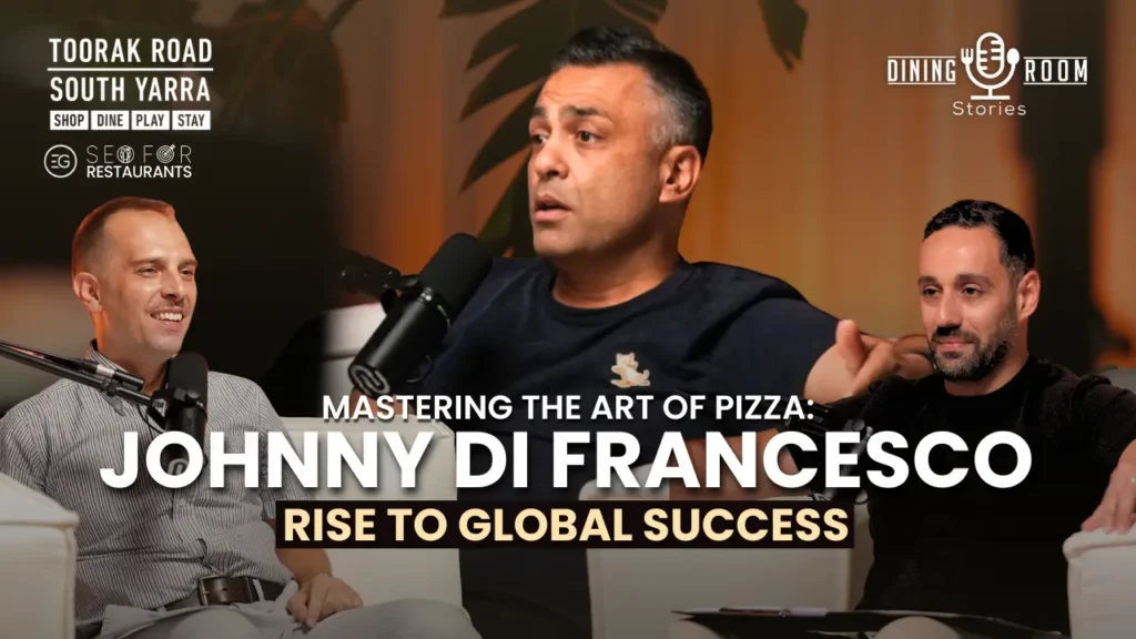 Mastering the Art of Pizza: Johnny Di Francesco’s Rise to Global Success | Dining Room Stories Ep 13
