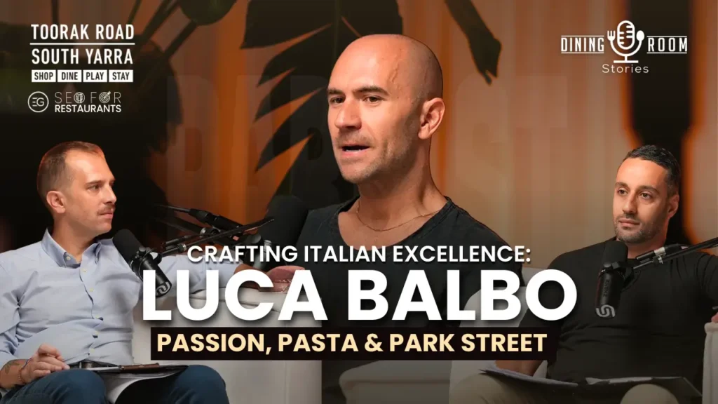 Crafting Italian Excellence: Luca Balbo on Passion, Pasta & Park Street | Dining Room Stories (#15)